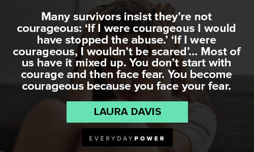 PTSD quotes about courageous because you face your fear