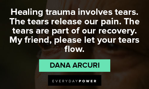 PTSD quotes about healing trauma involves tears
