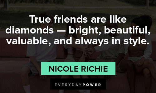 quotes about best friends on true friends are like diamonds