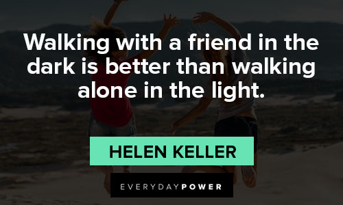 walking with friends quotes