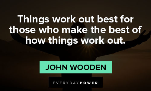 quotes on success about things work out best for those who make the best of how things work out