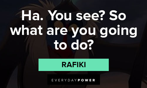 Rafiki quotes what are you going to do