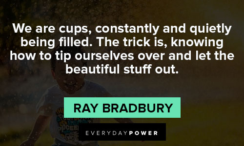 ray bradbury quotes on life