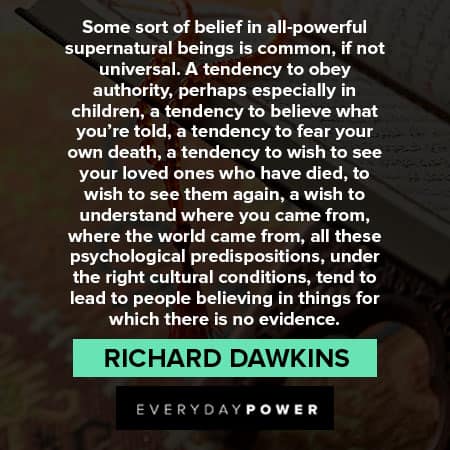 Richard Dawkins quotes about belief all powerful supernatural being is common