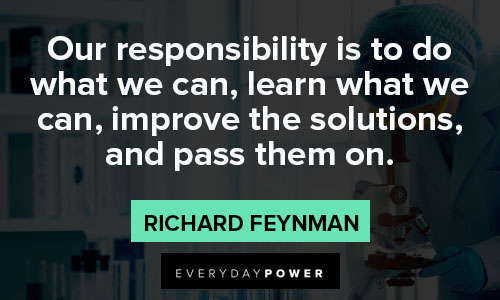 Richard Feynman quotes about our responsibility