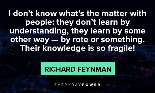 Richard Feynman quotes about learn by understanding
