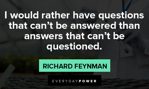 Richard Feynman quotes on answering the questions