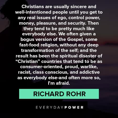 Richard Rohr quotes to the spiritual disaster of Christian