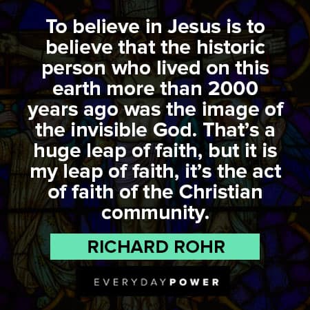 Richard Rohr quotes to believe in jesus