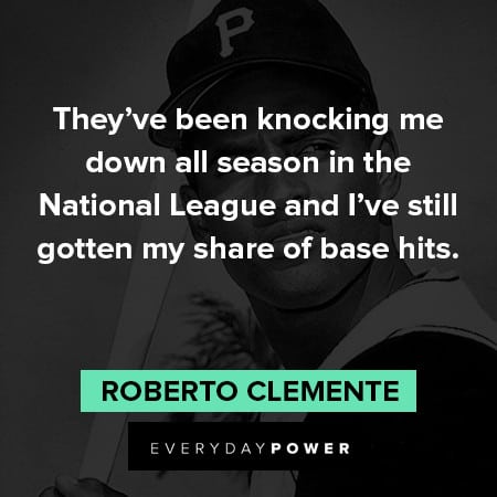 Roberto Clemente quotes about National League
