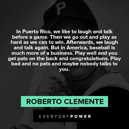 Roberto Clemente quotes about Puerto Rico
