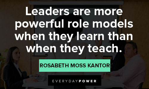 role model quotes about leaders are more powerful