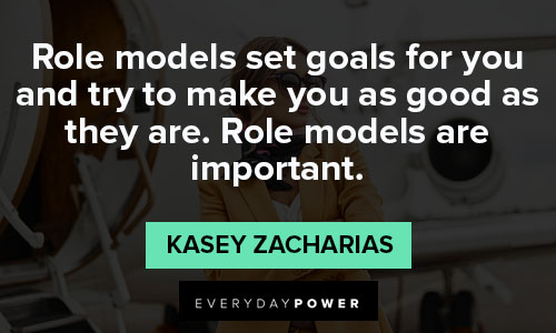 role model quotes about goals for you