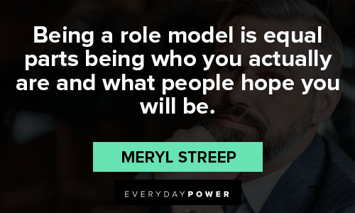 role model quotes about what people hope you will be