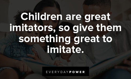 role model quotes about children are great imitators