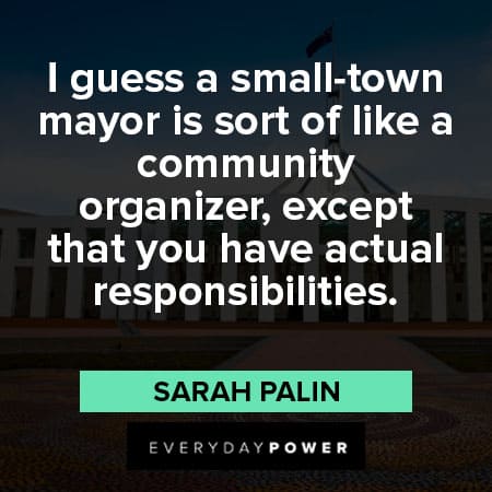 Sarah Palin quotes about small town mayor