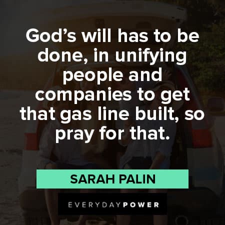 Sarah Palin quotes about God's will has to be done