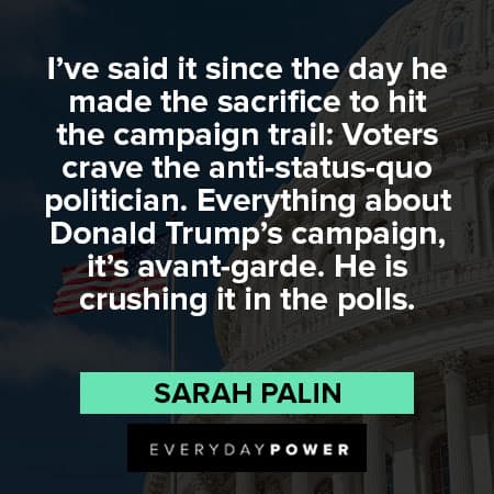 Sarah Palin quotes about Donald Trump's campaign