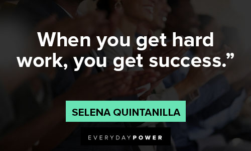 Selena Quintanilla quotes on sucess