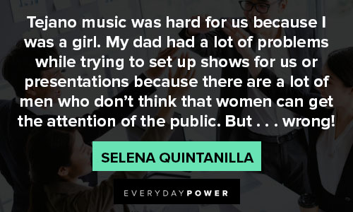 Selena Quintanilla quotes about Tejano music