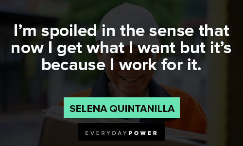 Selena Quintanilla quotes making sense
