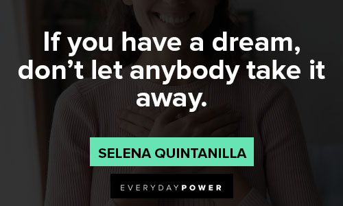 Selena Quintanilla quotes about dream