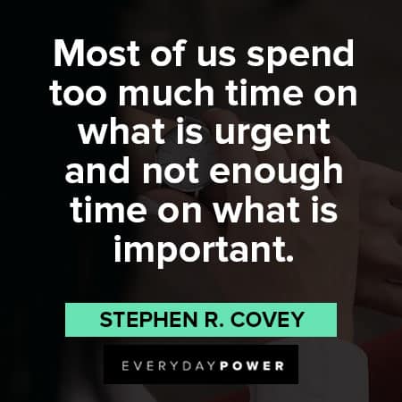 setting priority quotes about spending time