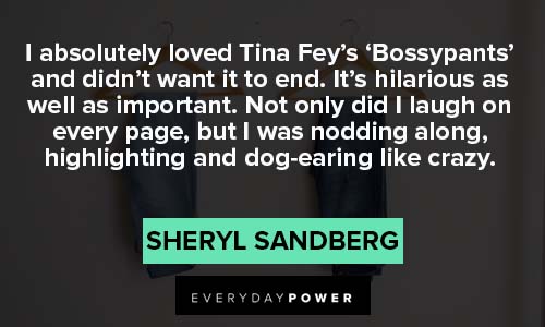 Sheryl Sandberg Quotes about Tind Fey's