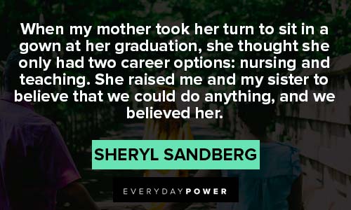 Sheryl Sandberg Quotes about nursing and teaching