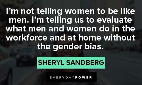 Sheryl Sandberg Quotes about the gender bias