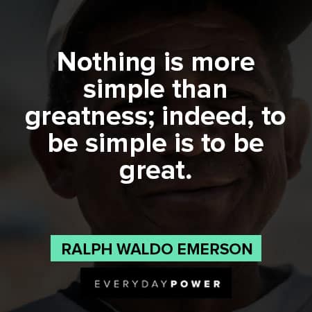 simplicity quotes about Nothing is more simple than greatness; indeed, to be simple is to be great