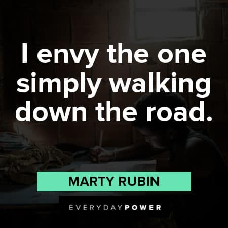 simplicity quotes about I envy the one simply walking down the road