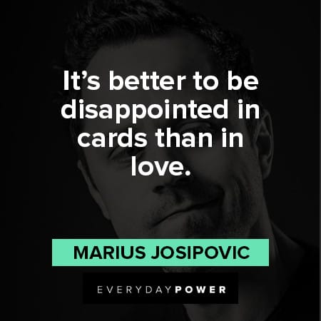 Sneaky Pete quotes about disappointed in cards that in love