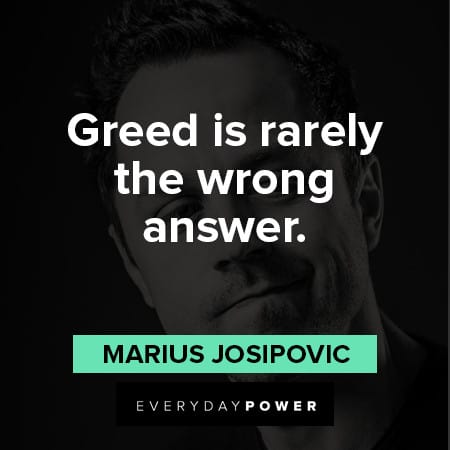 Sneaky Pete quotes about greed is rarely the wrong answer