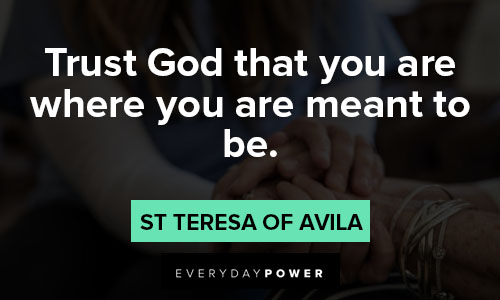 St Teresa of Avila quotes about trusting GOD