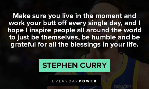Stephen Curry quotes for all the blessings in your life