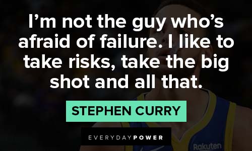 Stephen Curry quotes about afraid of failure