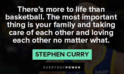 Stephen Curry quotes about taking care of family 