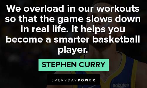Stephen Curry quotes about smarter basketball player