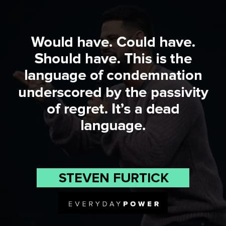 Steven Furtick quotes this is the language of condemnation underscored