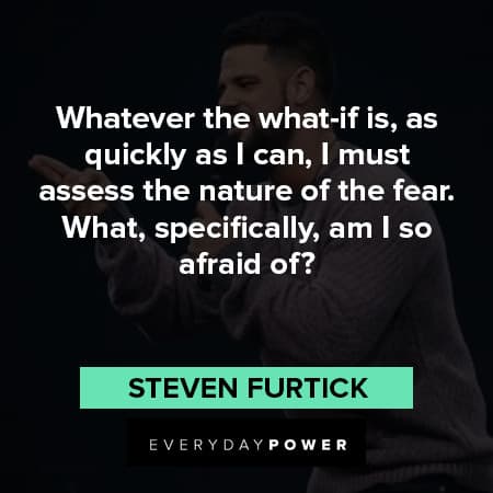 Steven Furtick quotes about nature of the fear