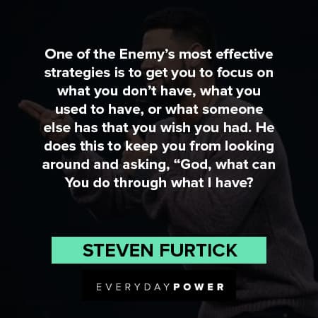Steven Furtick quotes about most effective strategies
