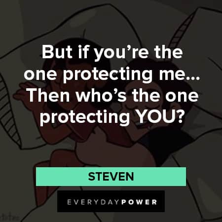 Steven Universe quotes about protecting me