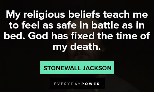 Stonewall Jackson quotes about God has fixed the time of my death