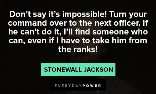 Inspiring Stonewall Jackson quotes