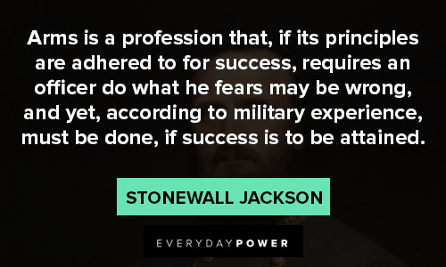 Stonewall Jackson quotes about if its principles are adhered to for success