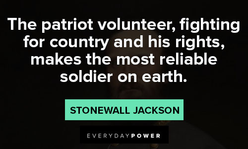 Stonewall Jackson quotes bout war and soldiers