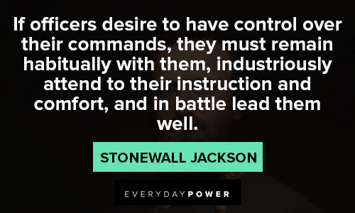 Stonewall Jackson quotes about they must remain habitually with them