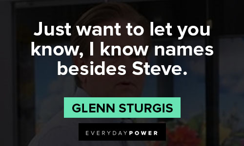 Superstore quotes about just want to let you know, I know names besides steve