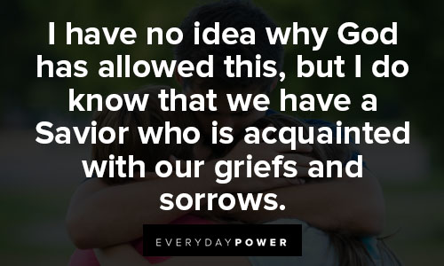 sympathy quotes about our griefs and sorrows